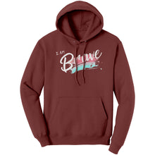 Load image into Gallery viewer, I Am Brave Unisex Hoodie