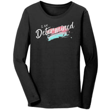 Load image into Gallery viewer, I Am Determined Ladies Long Sleeve
