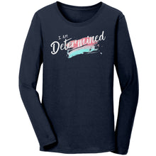 Load image into Gallery viewer, I Am Determined Ladies Long Sleeve