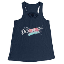 Load image into Gallery viewer, I Am Determined Racerback Tank