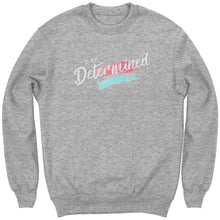 Load image into Gallery viewer, I Am Determined Youth Crewneck