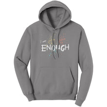 Load image into Gallery viewer, I Am Enough Unisex Hoodie