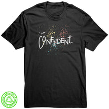 Load image into Gallery viewer, I Am Confident Unisex T-Shirt