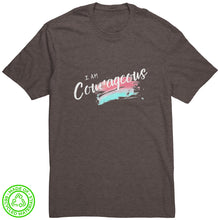 Load image into Gallery viewer, I Am Courageous Unisex T-Shirt