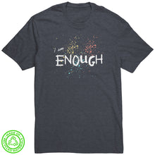 Load image into Gallery viewer, I Am Enough Unisex T-Shirt