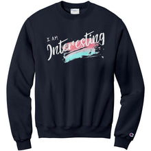 Load image into Gallery viewer, I Am Interesting Adult Crewneck