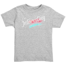Load image into Gallery viewer, I Am Interesting Youth T-Shirt