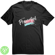 Load image into Gallery viewer, I Am Powerful Unisex T-Shirt