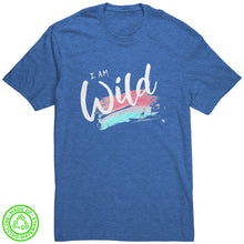 Load image into Gallery viewer, I Am Wild Unisex T-Shirt