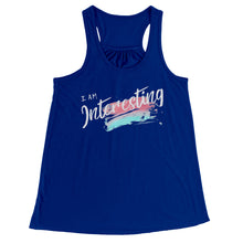 Load image into Gallery viewer, I Am Interesting Racerback Tank