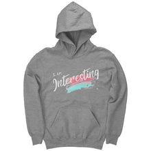 Load image into Gallery viewer, I Am Interesting Youth Hoodie