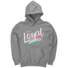 Load image into Gallery viewer, I Am Loyal Youth Hoodie