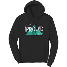 Load image into Gallery viewer, I Am Proud To Be Me Unisex Hoodie