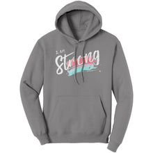 Load image into Gallery viewer, I Am Strong Unisex Hoodie