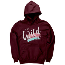 Load image into Gallery viewer, I am Wild Youth Hoodie