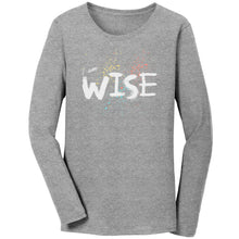 Load image into Gallery viewer, I Am Wise Ladies Long Sleeve