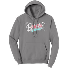 Load image into Gallery viewer, I Am Brave Unisex Hoodie
