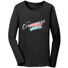 Load image into Gallery viewer, I Am Courageous Ladies Long Sleeve
