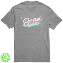 Load image into Gallery viewer, I Am Brave Unisex T-Shirt
