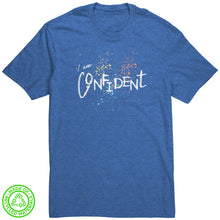 Load image into Gallery viewer, I Am Confident Unisex T-Shirt
