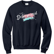 Load image into Gallery viewer, I Am Determined Adult Crewneck
