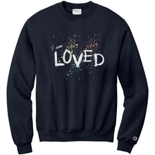 Load image into Gallery viewer, I Am Loved Adult Crewneck
