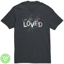 Load image into Gallery viewer, I Am Loved Unisex T-Shirt
