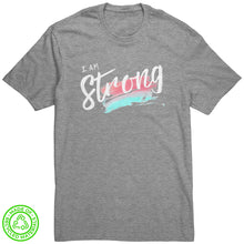 Load image into Gallery viewer, I Am Strong Unisex T-Shirt
