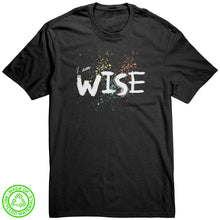 Load image into Gallery viewer, I Am Wise Unisex T-Shirt
