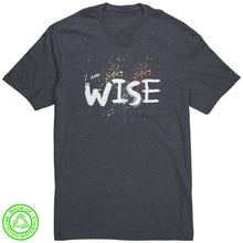 Load image into Gallery viewer, I Am Wise Unisex T-Shirt
