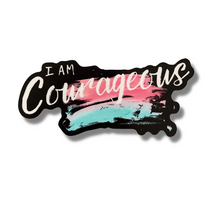 Load image into Gallery viewer, I am courageous affirmation Sticker, vinyl, durable, great gift for all, affirmation, dishwasher safe
