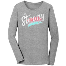 Load image into Gallery viewer, I Am Strong Ladies Long Sleeve
