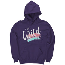 Load image into Gallery viewer, I am Wild Youth Hoodie
